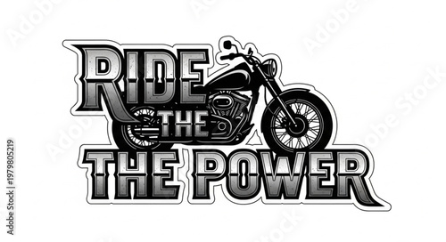 Motorcycle Ride The Power Graphic Design.