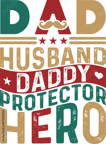 Dad Husband Daddy Protector Hero