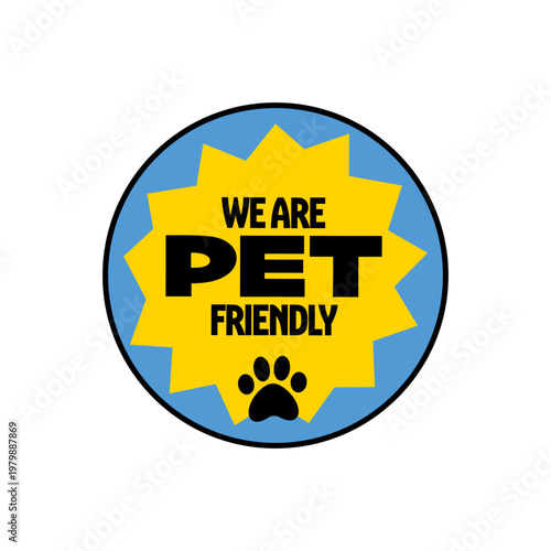 Pet friendly badge, pets are welcome vintage style label