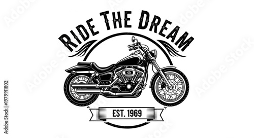 Vintage Motorcycle Ride The Dream Emblem.