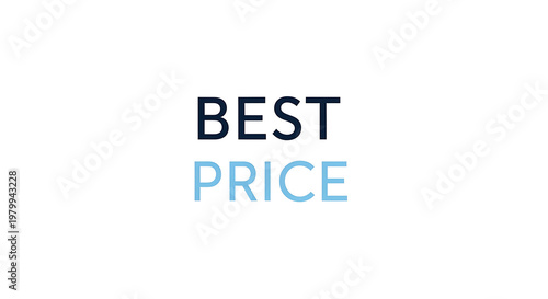 A promotional sign advertising the best price on a clean white background