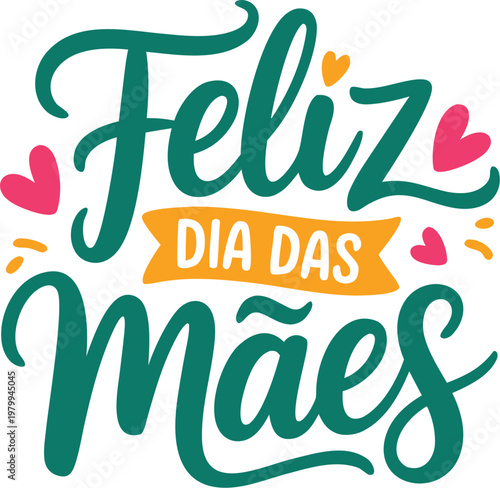 Frase Comemorativa Feliz Dia das Mães: Lettering em Script Moderno com Corações e Banner Decorativo