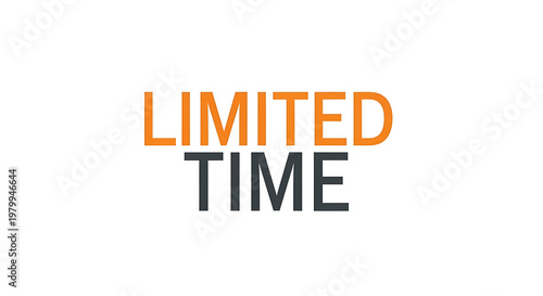 A promotional sign with the words Limited Time displayed prominently