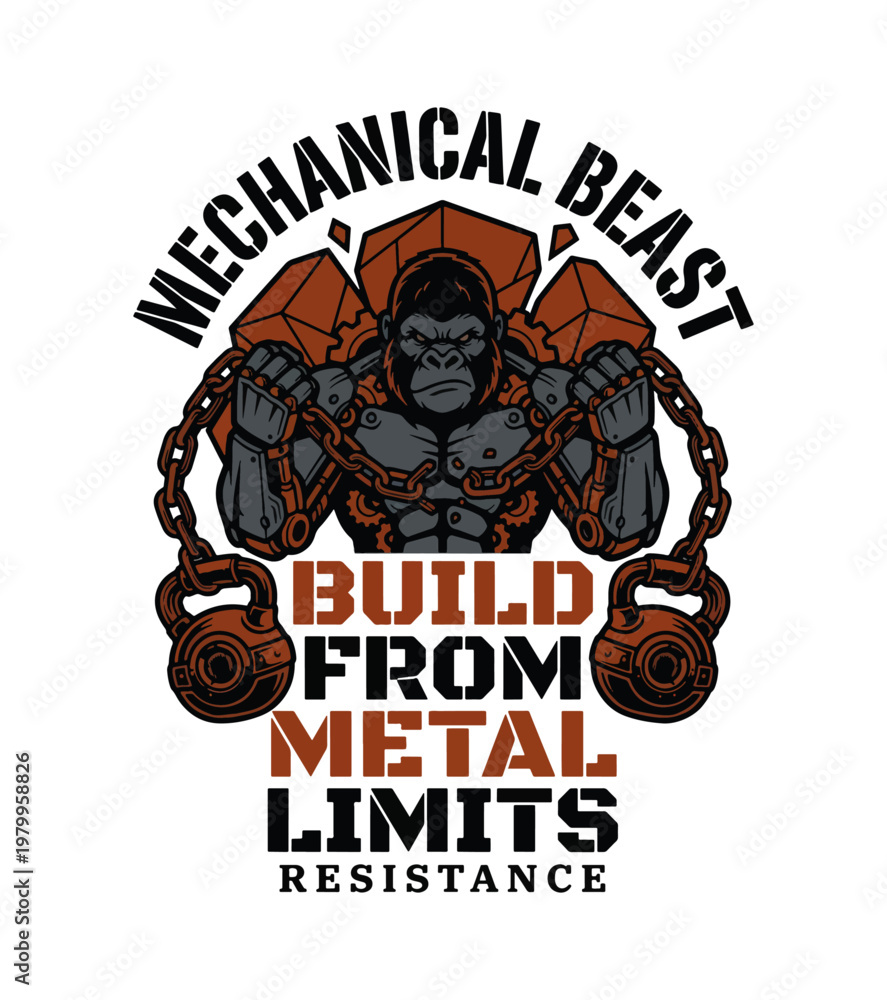 Fototapeta premium Powerful gorilla dressed in mechanical armor holding heavy chains and kettlebells with motivational text about strength and resistance vintage gym t-shirt design