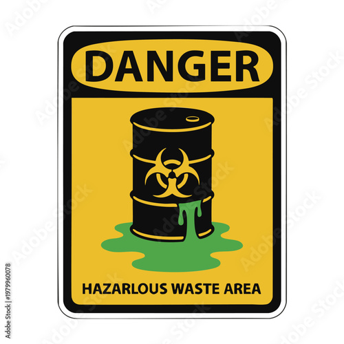 Hazardous waste area warning sign with leaking barrel.