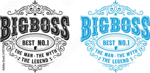 Celebrate fathers day with 'big boss' designs best dad ever the man the myth the legend