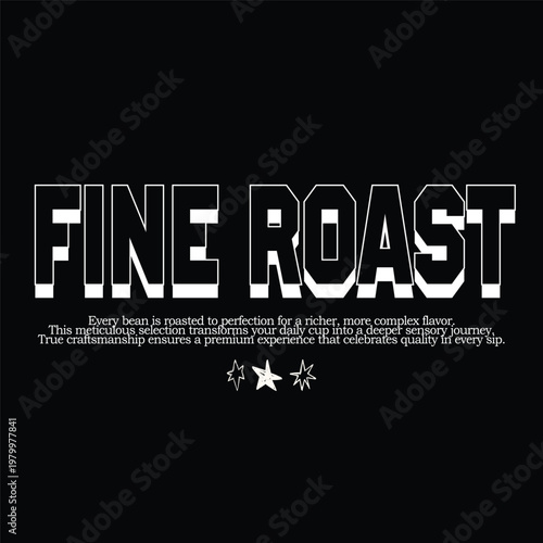 fine roast tall condensed outline streetwear typography t-shirt design