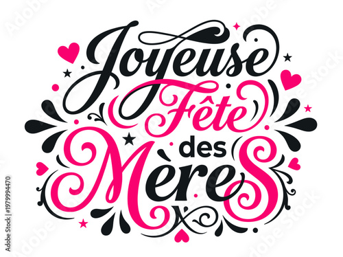 Joyeuse Fête des Mères French Calligraphy Lettering for Mother's Day Greeting Cards and Social Media, Elegant Pink and Black Design with Hearts