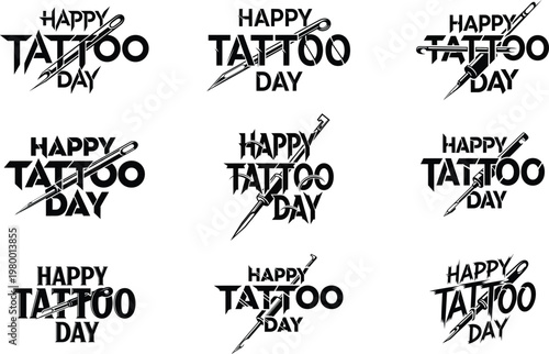 Happy tattoo day typographic design with tattoo needles on white background