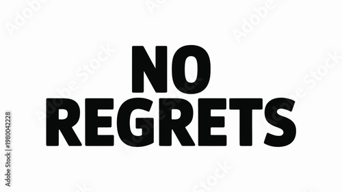 Bold Black "NO REGRETS" Text on White Background