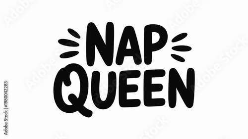 Nap Queen Black Text Lettering Design Isolated on White Background