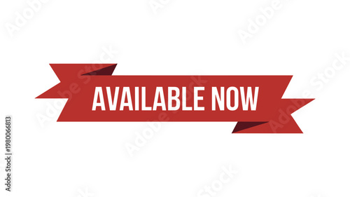 Available Now Banner A bold red banner with the words AVAILABLE NOW invites immediate action, offering a clear message of availability and opportunity.