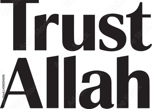 Trust Allah Typography – Minimalist Bold Islamic Faith and Patience Quote