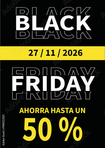 Tarjeta o pancarta para anunciar el Black Friday en blanco el 27 de noviembre de 2026 sobre fondo negro con descuentos de hasta el 50%.