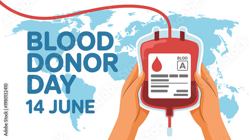 World Blood Donor Day awareness campaign with hands holding blood bag and globe background