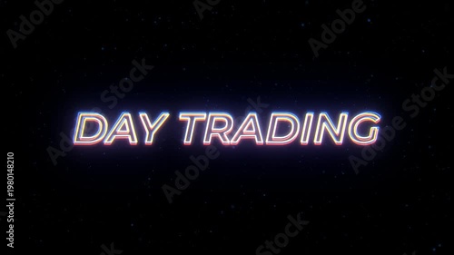  Day Trading Neon Sign Text with Classic Retro Theme