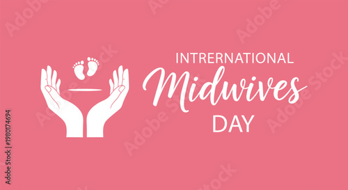 International midwives day illustration with hands and baby footprints