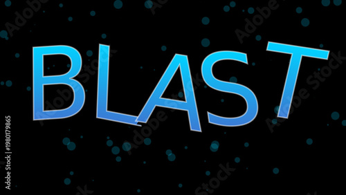 Blast text effect in blue gradient typography, cosmic explosion word art on black background, dynamic action lettering with glowing particles