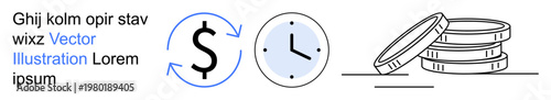 Finance, time management, digital economy, savings, business planning, transactions. Dollar symbol with arrows, a clock and stacked coins in minimal design. Finance and time management