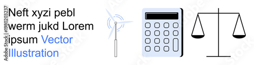 Renewable energy, finance, law, sustainability, calculations, balance concepts. Wind turbine, calculator and scales as primary elements. Renewable energy and finance by turbine and calculator