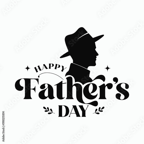 A black and white fathers day graphic