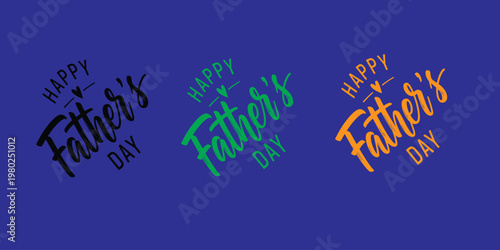 Celebrate fathers day vibrant hand lettered calligraphy designs for dad's special day