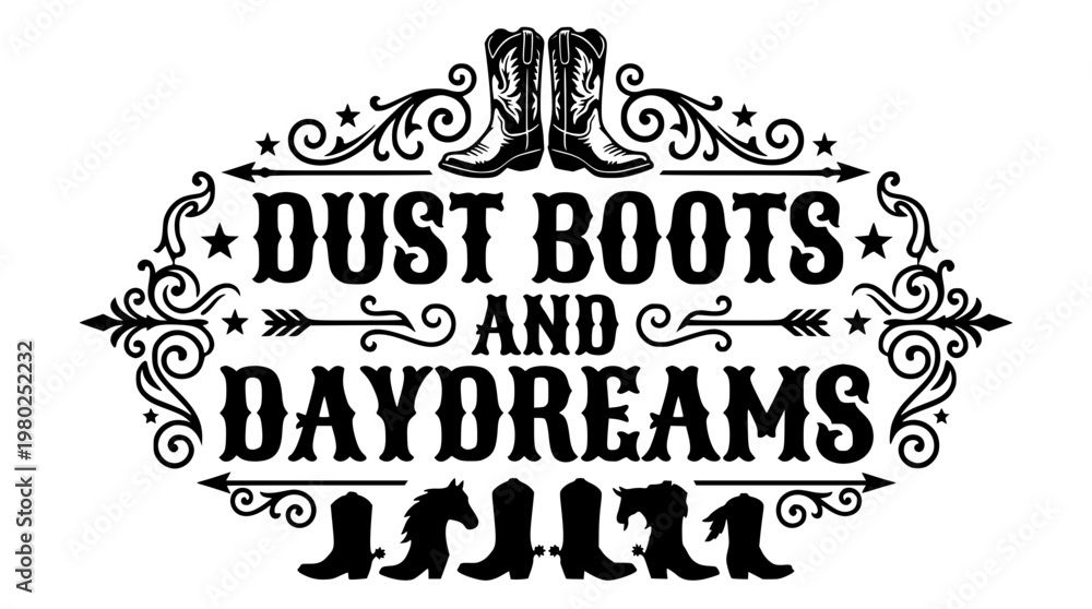 Fototapeta premium Dust boots and daydreams western vector graphic design