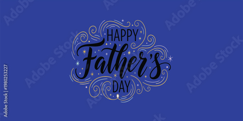 Happy father's day elegant calligraphy design for celebrating dad and showing appreciation