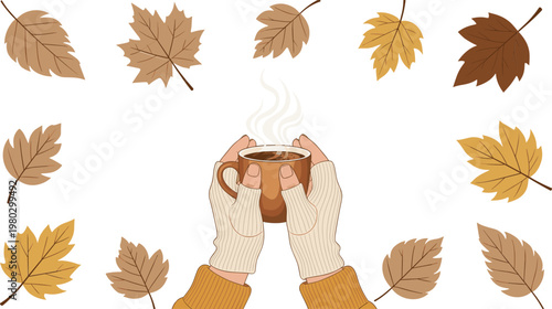 Autumn cozy illustration with hands holding hot drink cup surrounded by fall leaves warm seasonal vector design