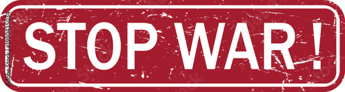 Stop War stamp with grunge effect.