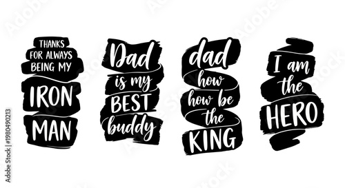 Hand lettered quotes celebrating fathers 'dad is my hero' 'iron man' and more