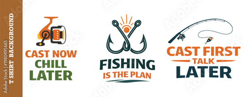 Cast now chill later fishing is the plan cast first talk later reel.