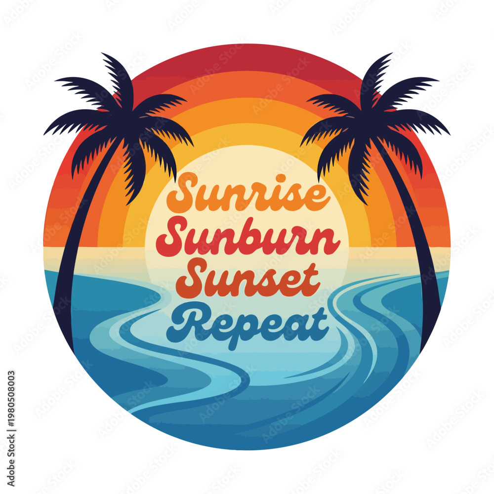 Fototapeta premium Sunrise Sunburn Sunset Repeat Tropical Beach Typography with Palm Trees Retro Illustration