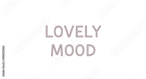 Gentle Sentiment, Positive Vibes - Lovely Mood Typography
