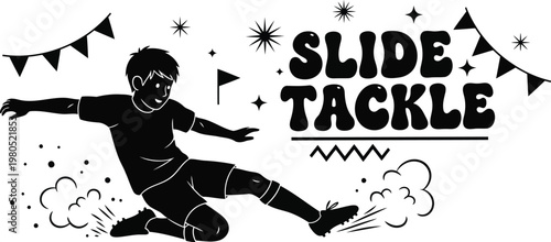 Black silhouette of soccer player performing slide tackle with text
