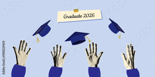 Graduation collage with halftone hands throwing academic caps on blue background. Class of 2026 celebration design in modern cutout style. Vector illustration