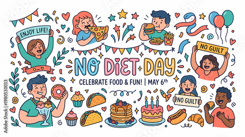 No Diet Day Celebration - Food, Fun, Enjoy Life, May 6th