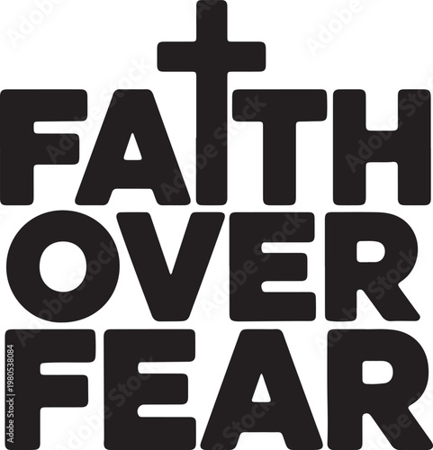 Faith Over Fear Christian Typography – Bold Minimalist Cross Quote for Resilience
