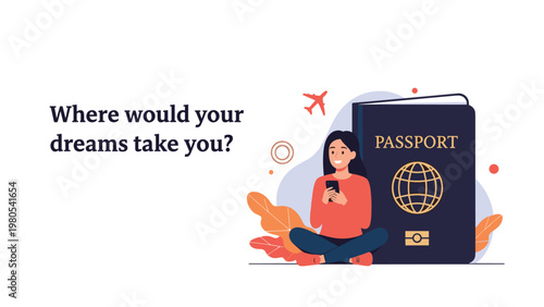 Inspiring travel concept featuring a woman sitting with her smartphone next to a large passport dreaming about her next journey.