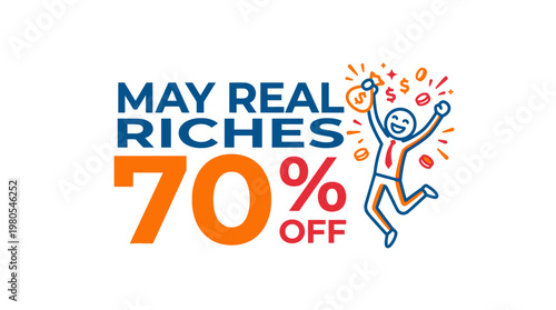 70% Off May Real Riches Sale Promotion