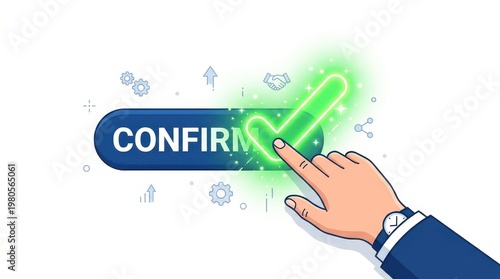 A hand presses a button that shows the word confirm