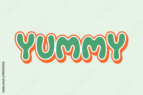 Colorful Yummy text, green and orange typography, vector illustration, food label design element