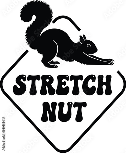 Black Squirrel Stretching on Sign with Text Stretch Nut