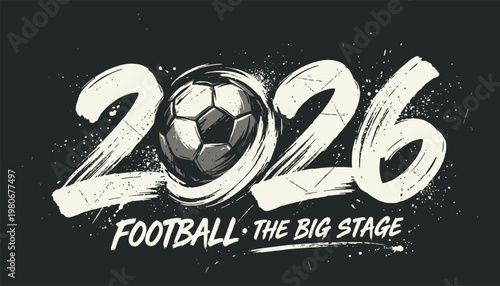 Bild auf Leinwand A black and white image of 2026 with a soccer ball  And FIFA World Cup 2026, FIFA World Cup, World Cup