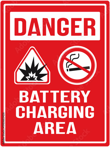 danger battery charging area. No smoking . Risk of explosion . Battery charging in progress