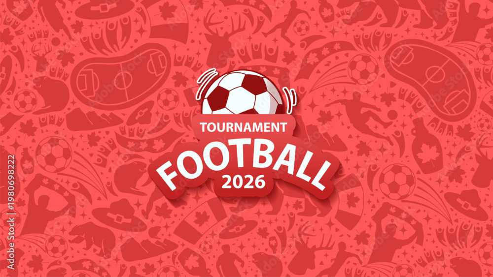 Obraz premium Red vector background for 2026 football tournament with Canadian symbols including maple leaves, moose, and beavers. Perfect for Canada host city marketing materials.