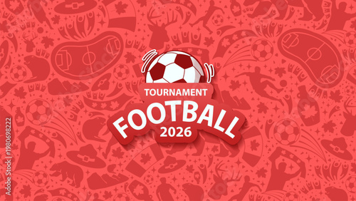 Red vector background for 2026 football tournament with Canadian symbols including maple leaves, moose, and beavers. Perfect for Canada host city marketing materials.