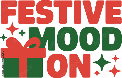 festive mood on christmas t-shirt design