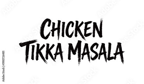 CHICKEN TIKKA MASALA Handwriting