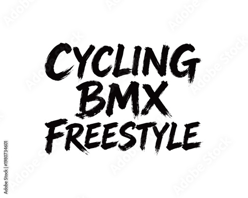 CYCLING BMX FREESTYLE Handwriting